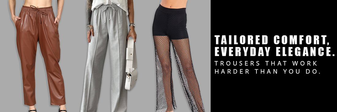 TROUSERS